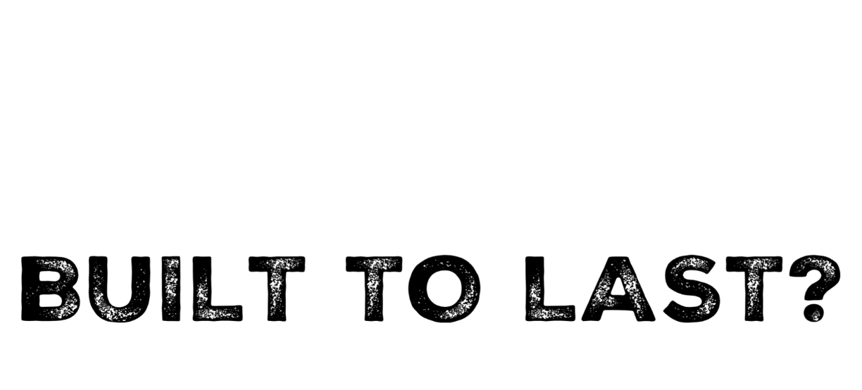 Is your brand built to last?